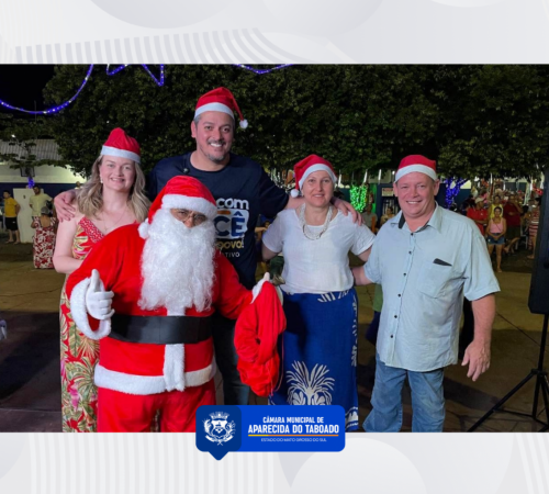 C&acirc;mara Municipal prestigia abertura do &ldquo;Nosso Natal 2025&rdquo; na Feira do Produtor