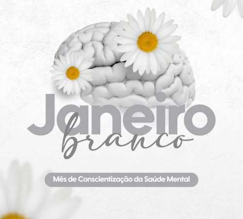 Janeiro Branco: 2026 come&ccedil;a com um compromisso essencial, cuidar da sa&uacute;de mental